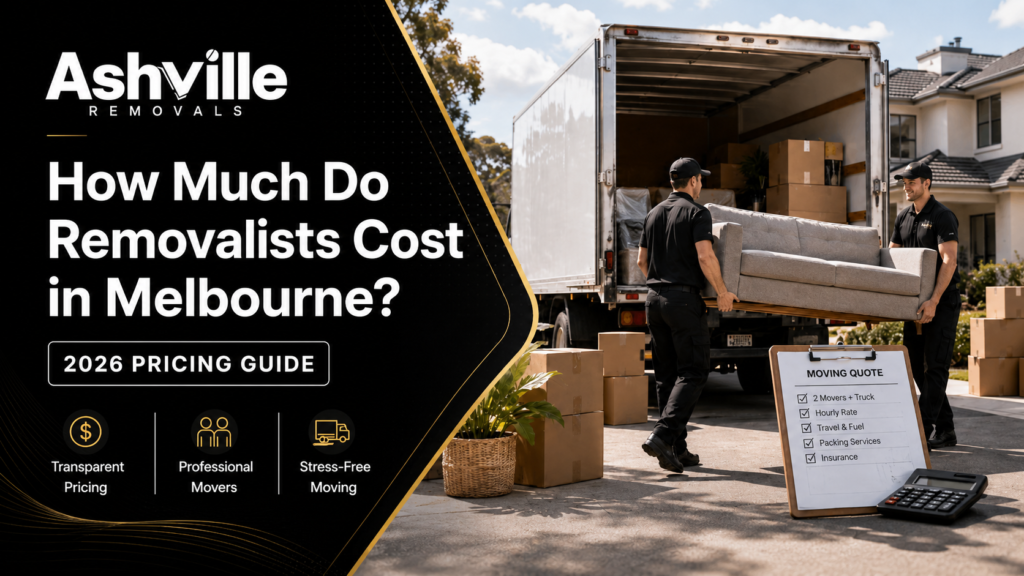 How Much Do Removalists Cost in Melbourne